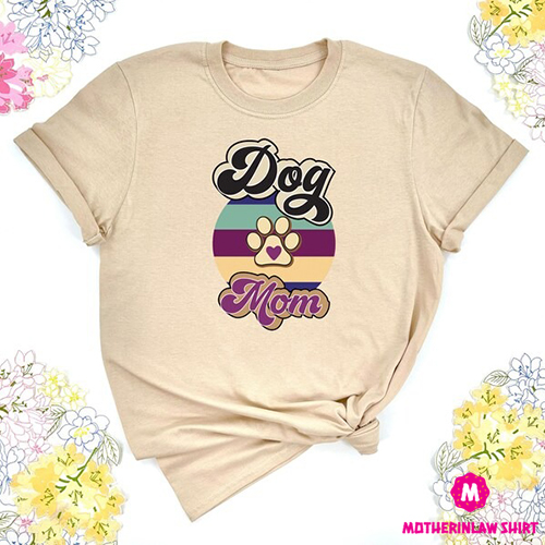 Dog Mama Shirt, Custom Dog Mom Shirt, Dog Parent Shirt, Pet Lover Tee, Dog Mom Apparel, Cute Dog Mama Tee, Gift For Dog Mom, Dog Owner Gift