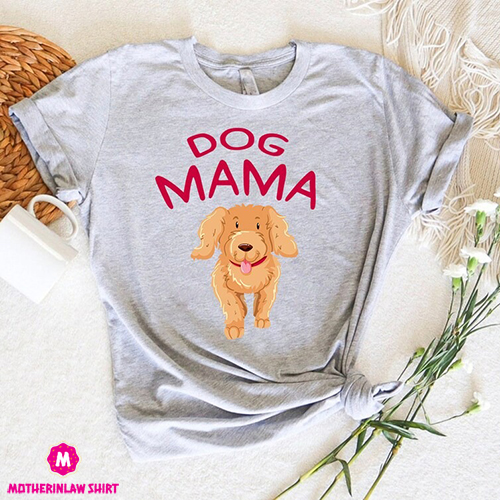 Dog Mama Shirt,Mothers Day Shirt,Pet Lover Mama Gift,Mothers Day Gift,Dog Mama T-Shirt,Pet Lover Tee,Dog Owner Mom Tee,Dog Lover Mom Shirt