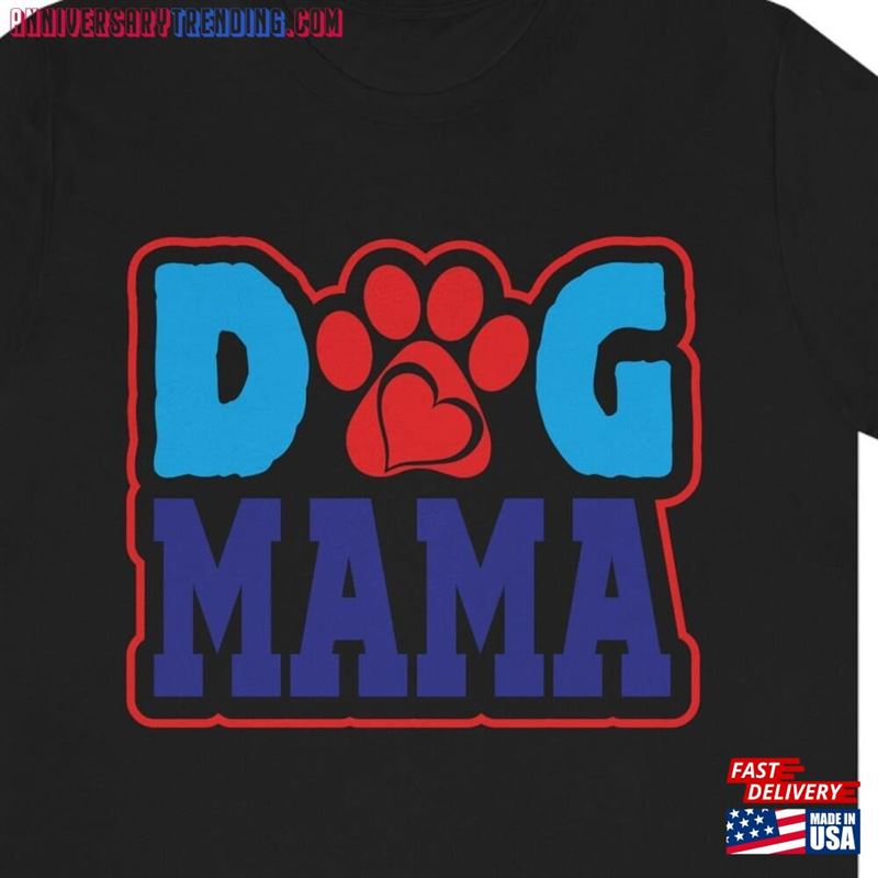 Dom Mama Shirt Mom Dog Pawprint Unisex Classic – Bipubunny Store