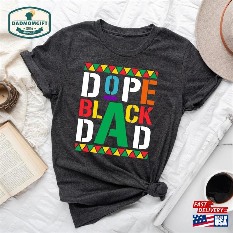 Dope Black Dad Shirt New Sweatshirt Classic