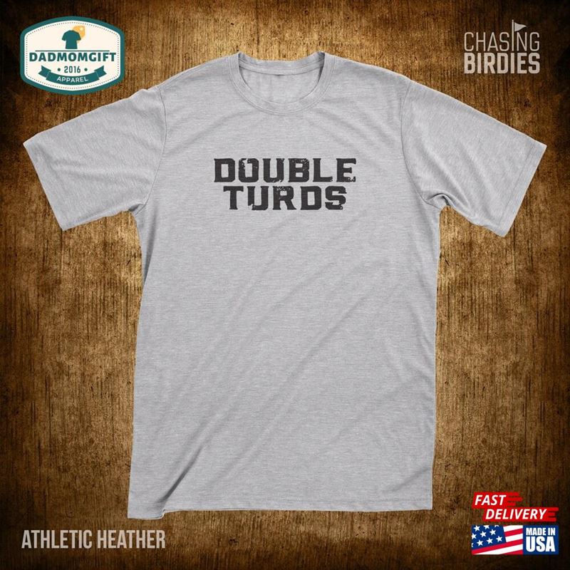 Double Turds Funny Golf Shirt T-Shirt Classic Unisex