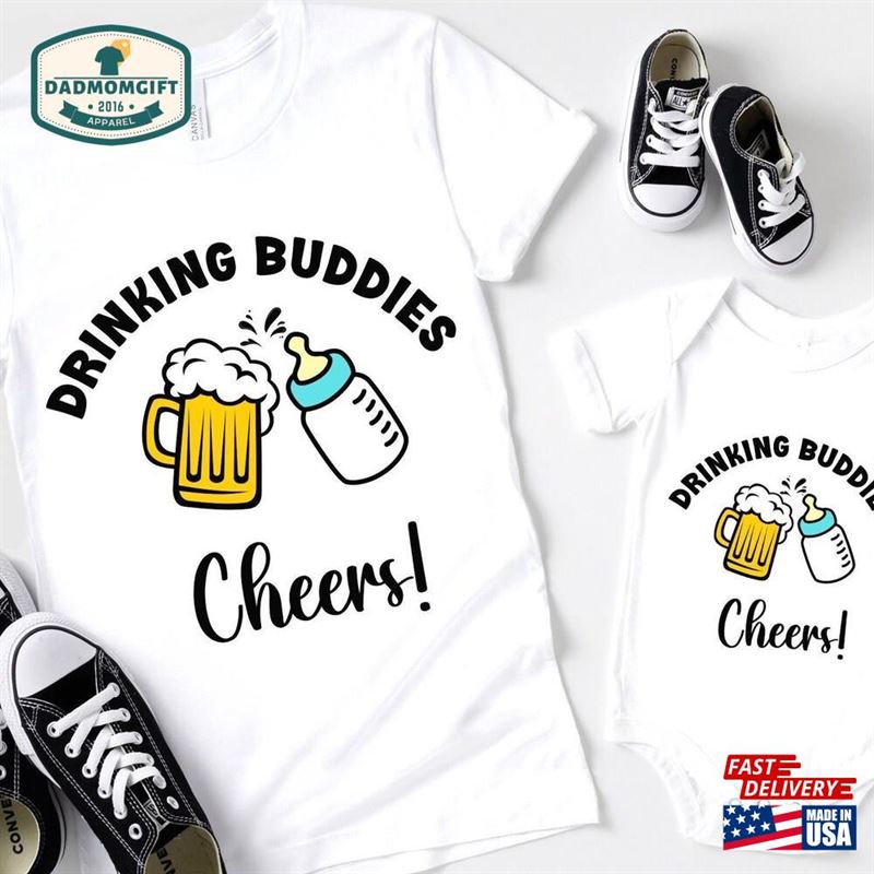 Drinking Buddies Dad And Baby Shirt Father Matching Shirts Fathers Day Gift Classic Unisex