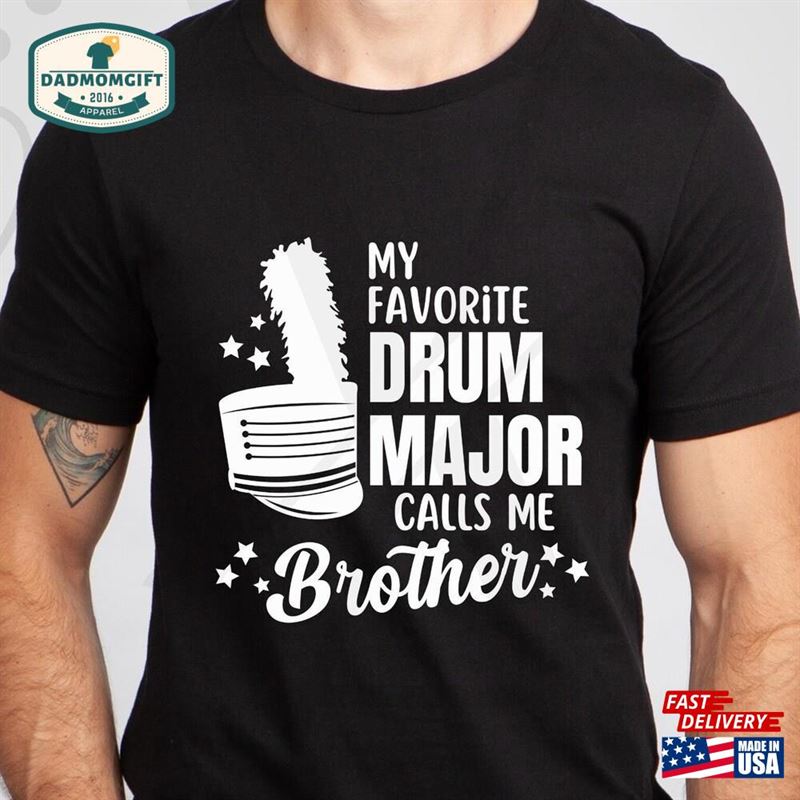 Drum Major Brother Shirt Swag Gift For Hoodie Unisex