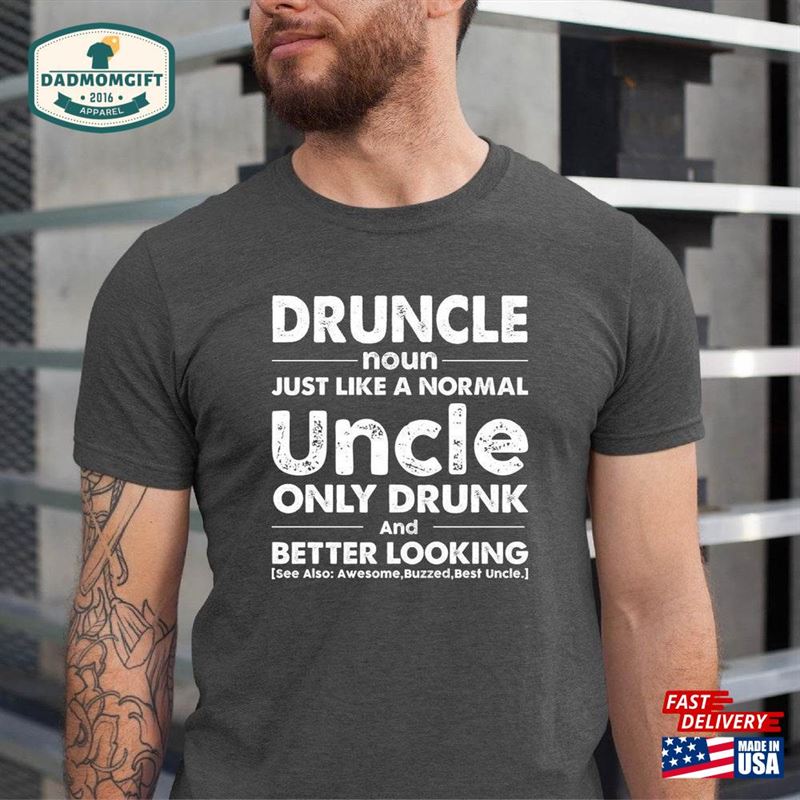 Druncle Uncle Shirt Only Drunk Tee Gift Unisex Hoodie