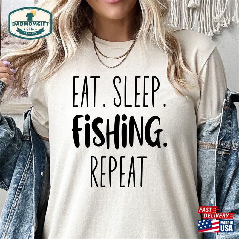 Eat Sleep Fishing Tee Funny Shirt Father Unisex Sweatshirt