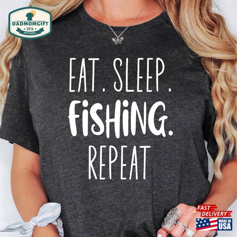 Eat Sleep Fishing Tee Funny Shirt Father Unisex Sweatshirt