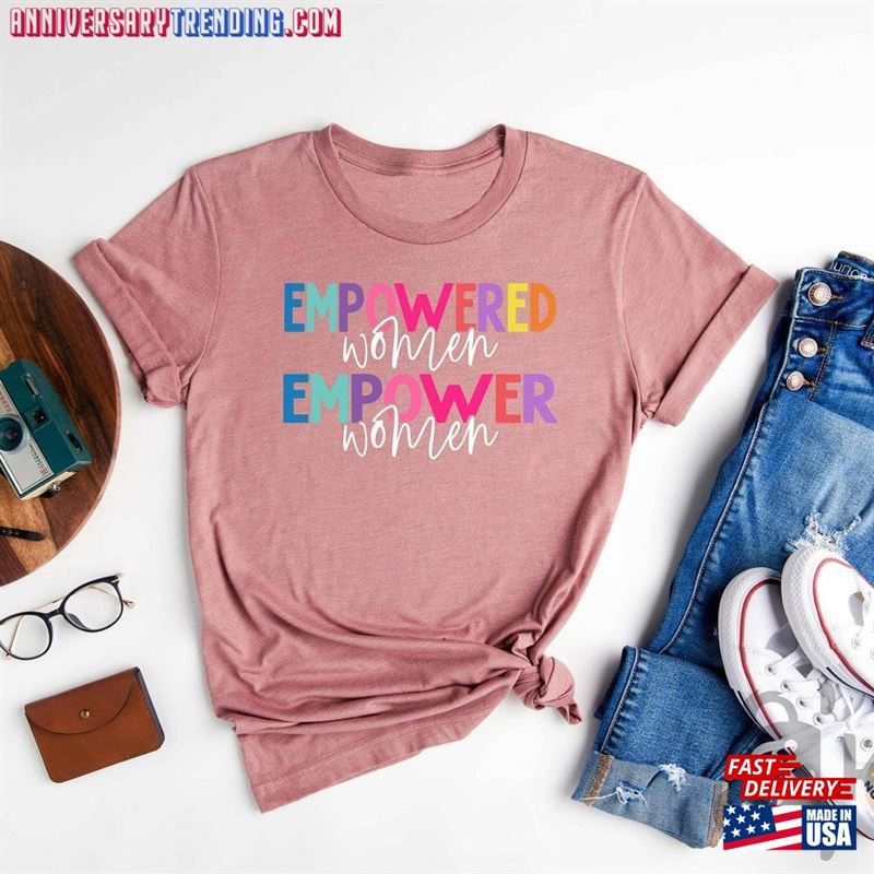 Empowered Women Shirt Strong Inspirational T-Shirt Classic – Bipubunny Store