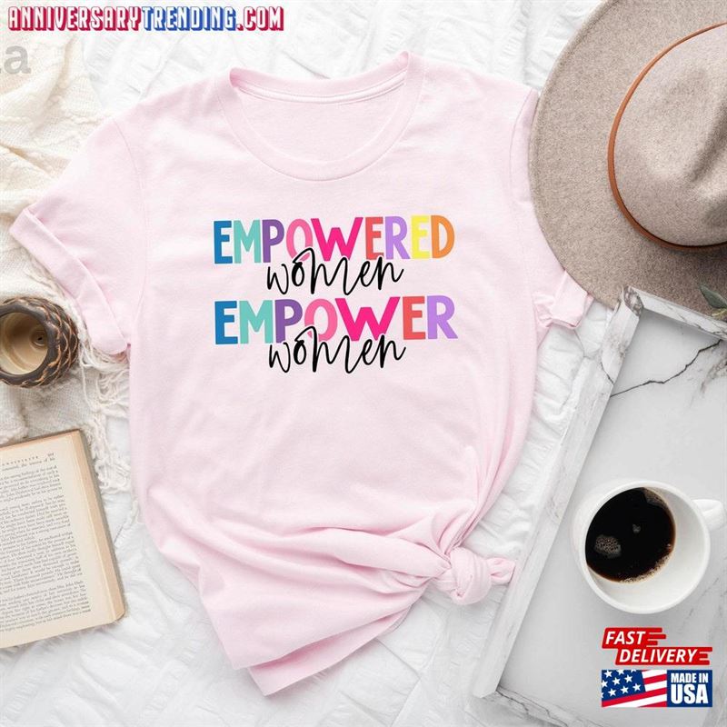 Empowered Women Shirt Strong Inspirational T-Shirt Classic – Bipubunny Store