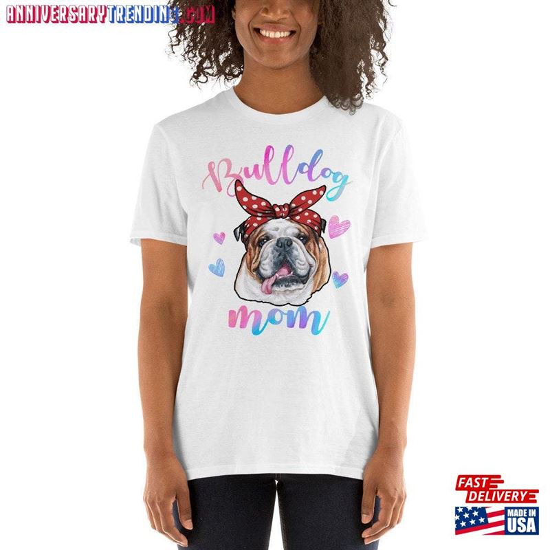 English Bulldog Dog Mom Shirt Tshirt Gift Classic Hoodie -Bipubunny Store