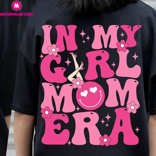 Era Girl Mom Shirt, Comfort Colors In My Girl Mom Era Shirt, Girl Moms Club Shirt, New Mom Gift, Expecting Mom Gift, Gender Reveal