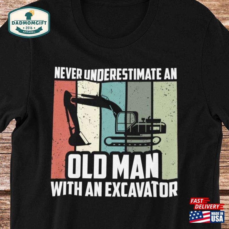 Excavator T-Shirt Funny Construction Worker Gift Operator Apparel For Dads Digger Shirt Sweatshirt Hoodie