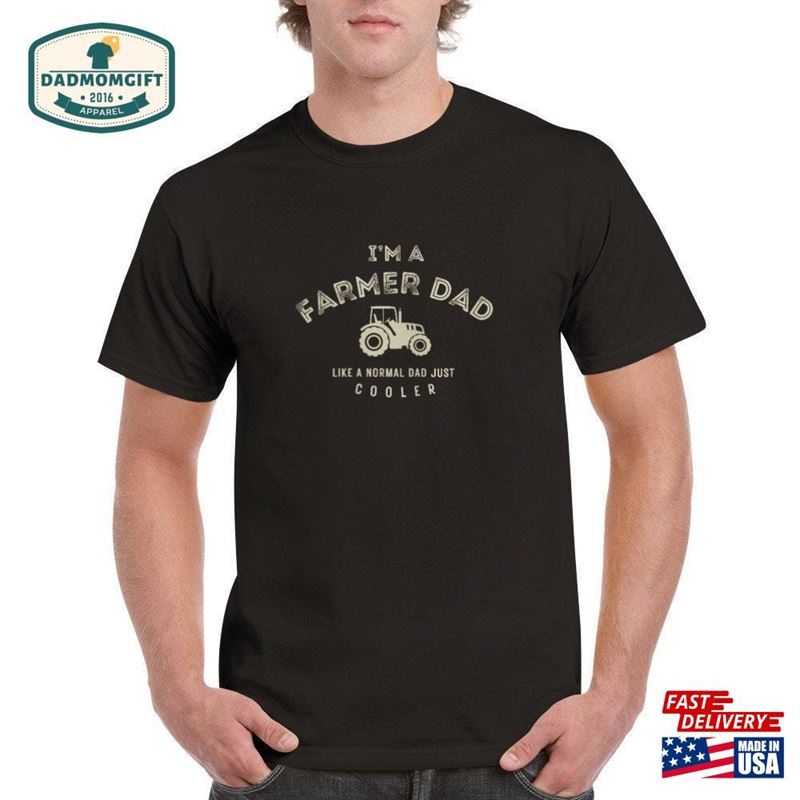 Farmer Dad T-Shirt For Proud Fathers In Agriculture T Shirt Gift Heavyweight Unisex Crewneck Sweatshirt Classic