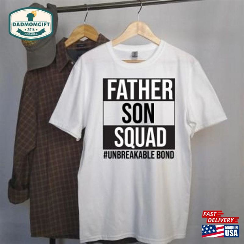 Father Son Bond Unbreakable’s Day Gift For Dad Birthday Hoodie T-Shirt