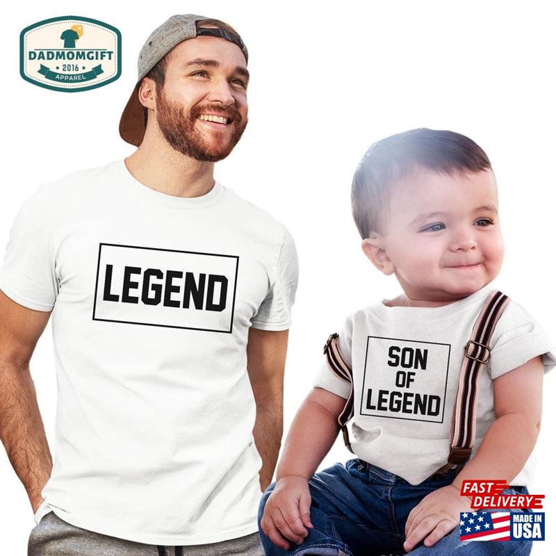 Father Son Matching Outfits Legend Of A T Shirts T-Shirt Hoodie