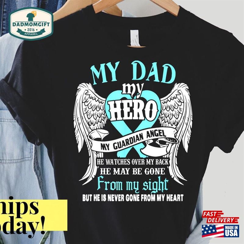 Father T-Shirt My Dad Is Guardian Angel Fathers Day Classic