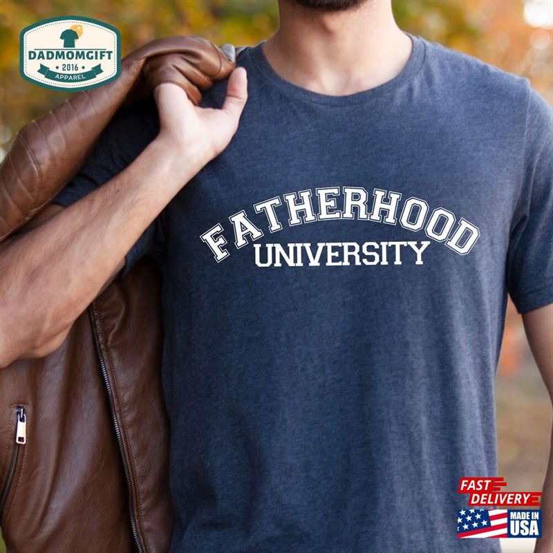 Fatherhood University Shirt Gift For Dad Funny Fathers Day Classic Hoodie