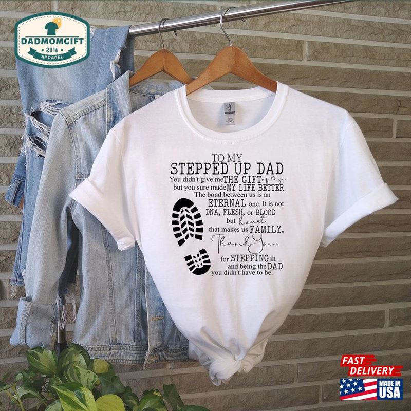 Father’s Day For Step Dadto My Stepped Up Dad Sweatshirt Classic