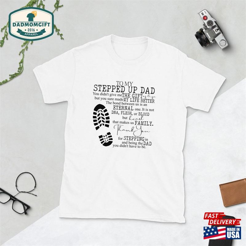 Father’s Day For Step Dadto My Stepped Up Dad Sweatshirt Classic