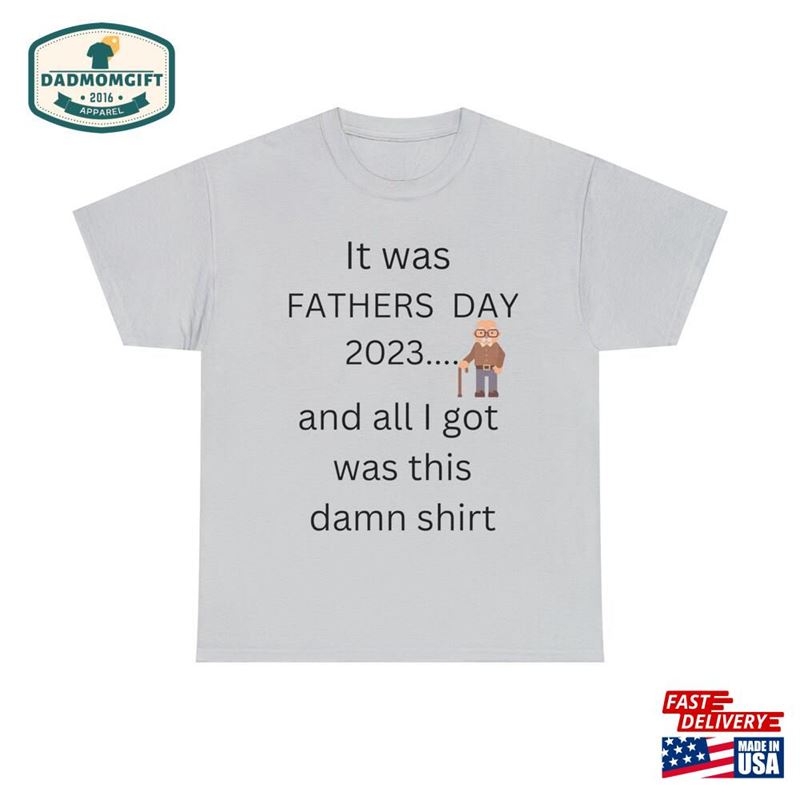 Fathers Day Gift Shirt Funny Classic Sweatshirt