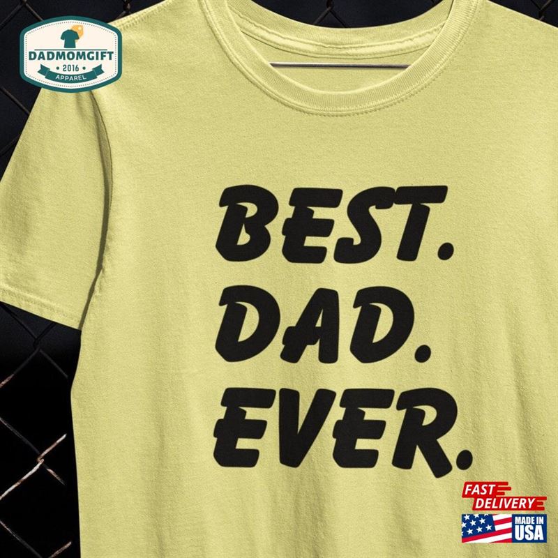 Fathers Day Gift Shirt Happy Unisex T-Shirt