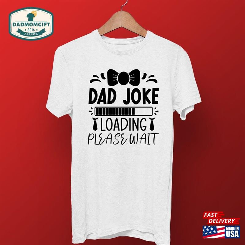 Father’s Day Graphic T-Shirt Celebrate Dad With Humor And Heart Funny Sentimental Tee Unisex Hoodie