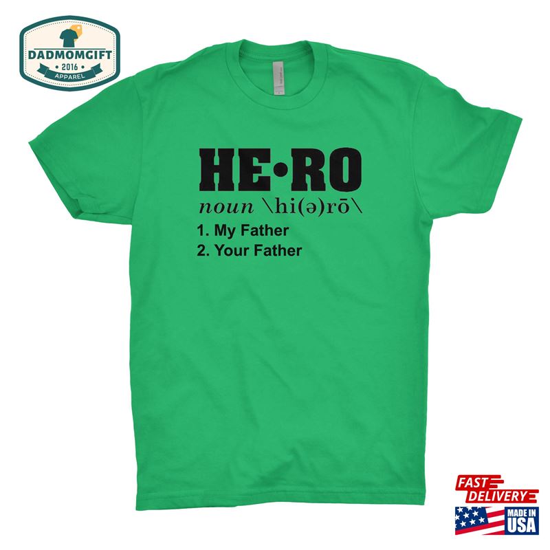 Fathers Day My Hero T-Shirt Hoodie