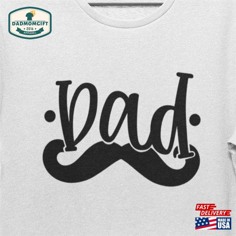 Father’s Day Shirt Gift Dad T-Shirt Classic Unisex