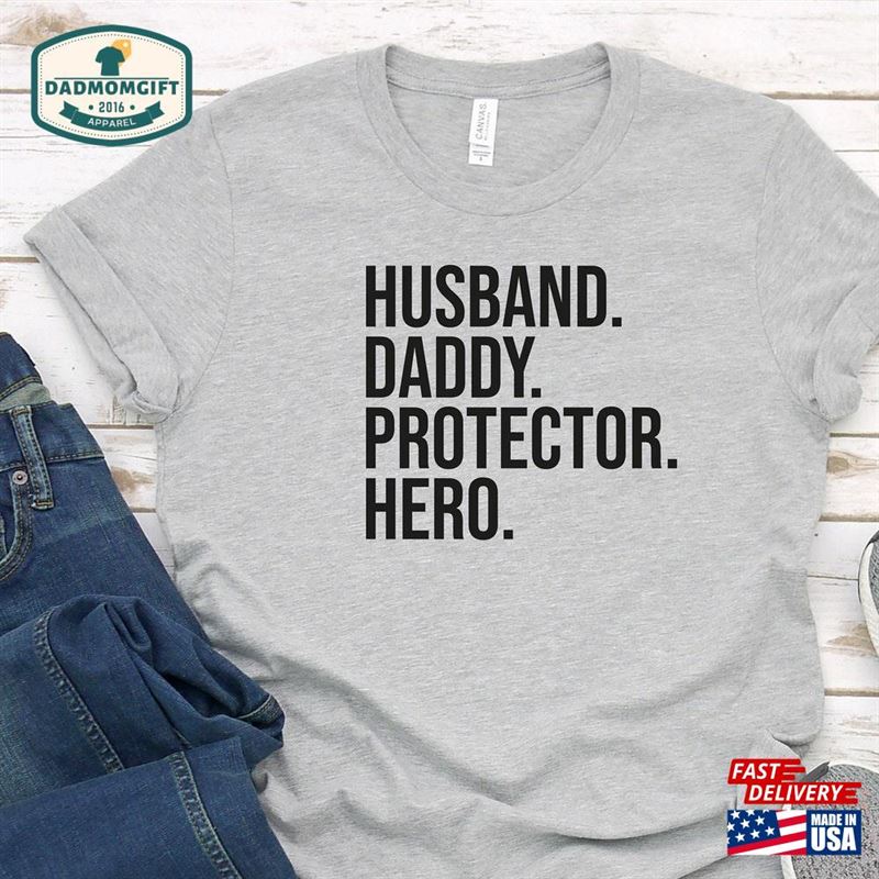 Fathers Day Shirt Husband Daddy T-Shirt Unisex