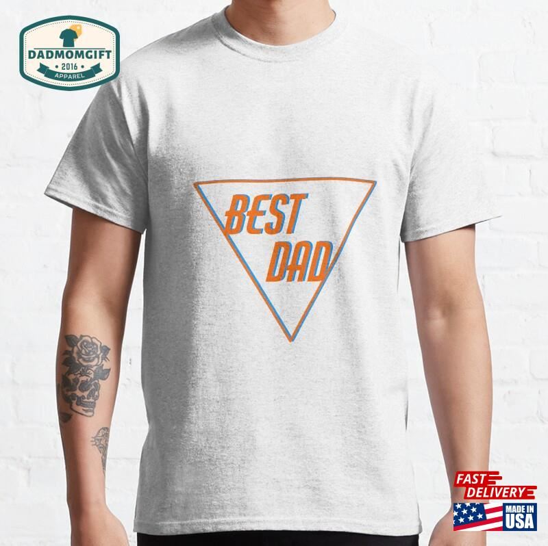 Fathers Day T-Shirt Classic Unisex