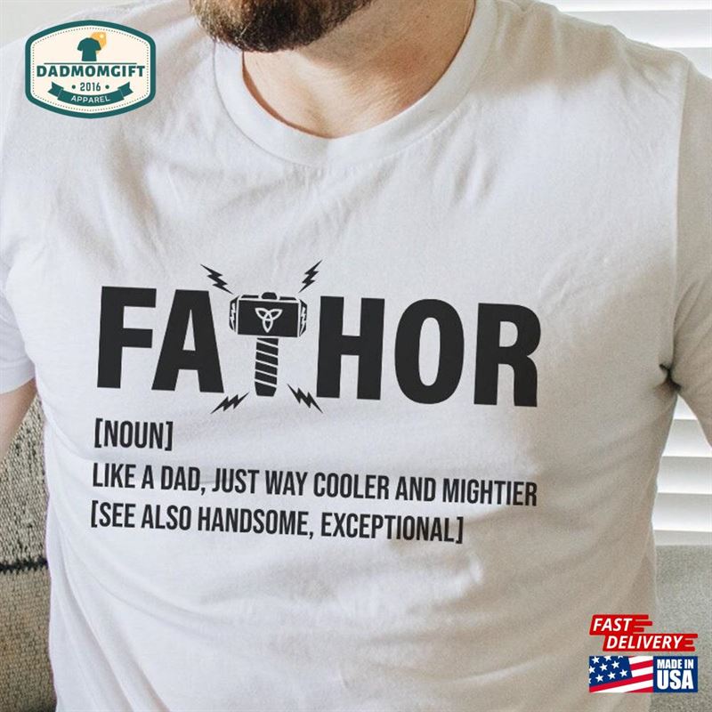 Fathor Shirt Father’s Day Definition Tee Super Dad Sweatshirt Hoodie