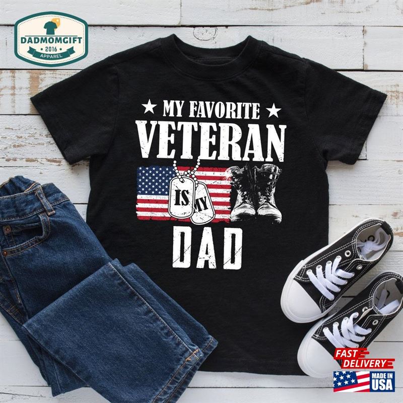 Favorite Veteran Is My Dad T-Shirt Father Tee Tank Top Hoodie Sweatshirt