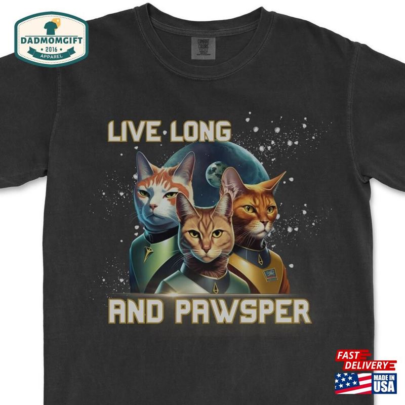 Felines Take Over The Enterprise In Star Paws Next Generation Live Long And Pawsper Ultimate Sci T-Shirt Classic