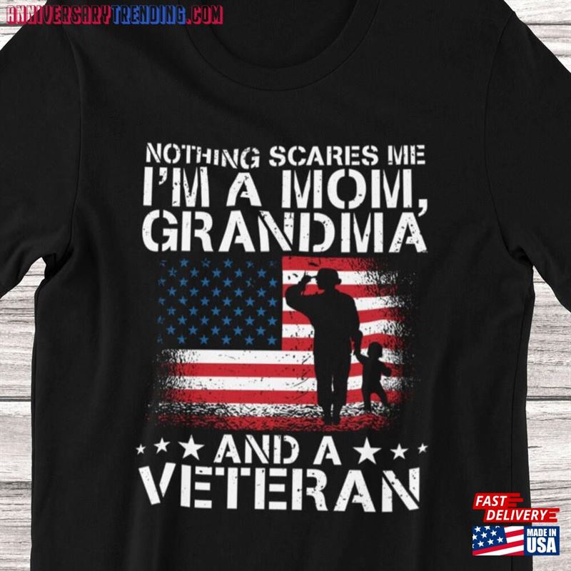 Female Veteran T-Shirt Mom Grandma And Gift Veterans Day Shirt Nothing Scares Me Sweatshirt Hoodie – Bipubunny Store