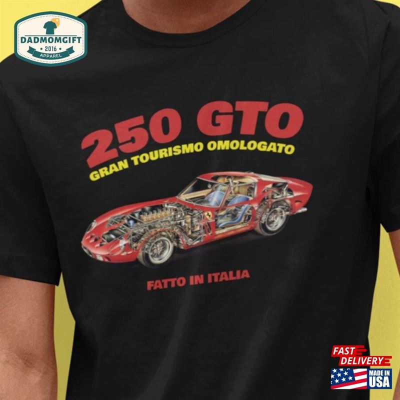 Ferrari 250 Gto Classic T-Shirt Car Fan Guy Sweatshirt