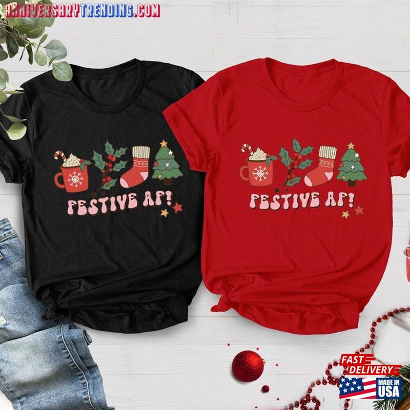 Festive Af Shirt Funny Christmas Shirts For Women T-Shirt Sweatshirt – Bipubunny Store