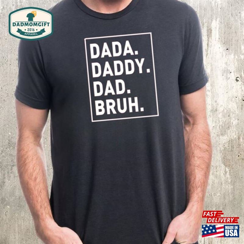 First Time Dad Dada Tee For Shirt T-Shirt Sweatshirt