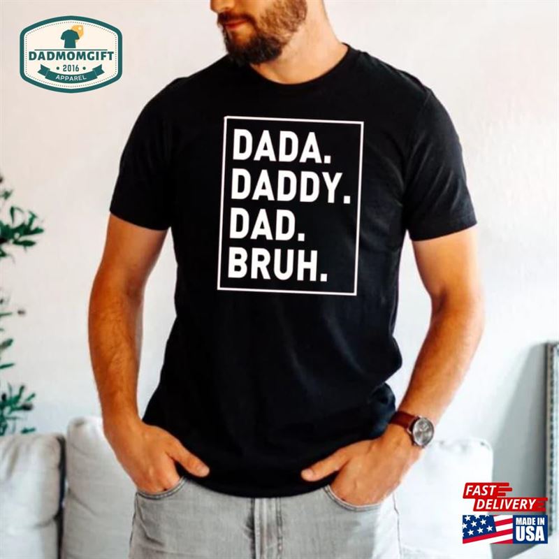 First Time Dad Dada Tee For Shirt T-Shirt Sweatshirt