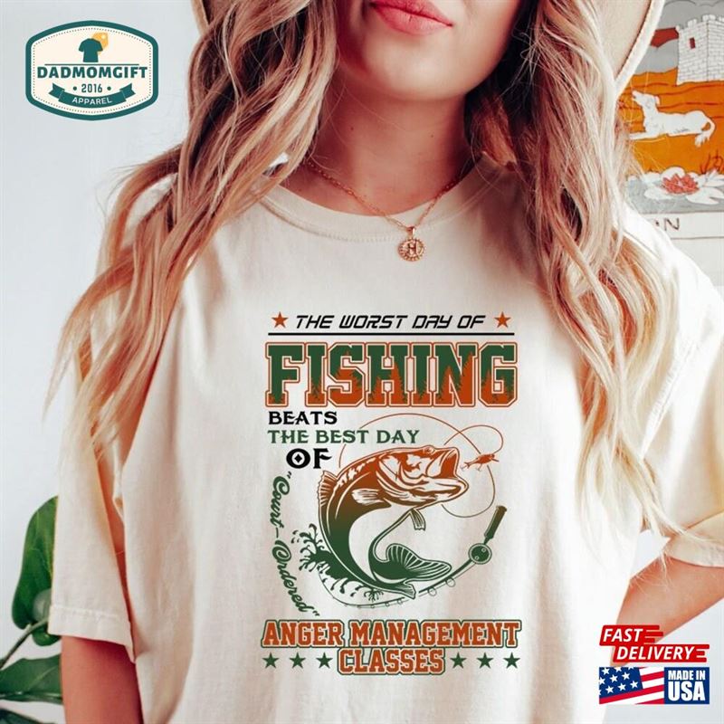 Fishing 1717 Shirt Worst Day Fisherman Beats Best Court Ordered Anger Management Outdoors Garment Hoodie T-Shirt