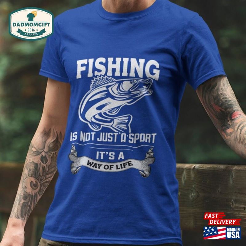 Fishing Its A Way Of Life Funny Anglers T-Shirt Sturgeon Bass Mens Shirt Gift For Dad Classic Sweatshirt