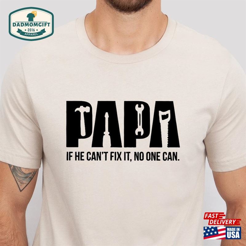 Fixer Papa T-Shirt Father’s Day Gift Shirt Classic