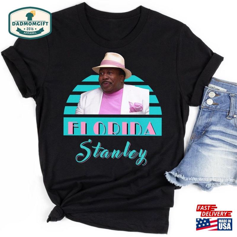 Florida Stanley Retro T-Shirt Hudson The Office Gift Funny Movie Tee Hoodie