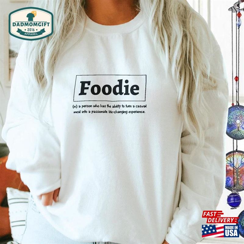 Foodie Definition Shirt Cooking Gift Hoodie Classic