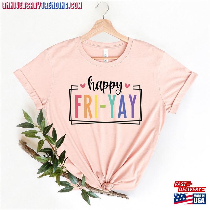 Fri Yay Shirt Teacher Tee T-Shirt Sweatshirt – Bipubunny Store