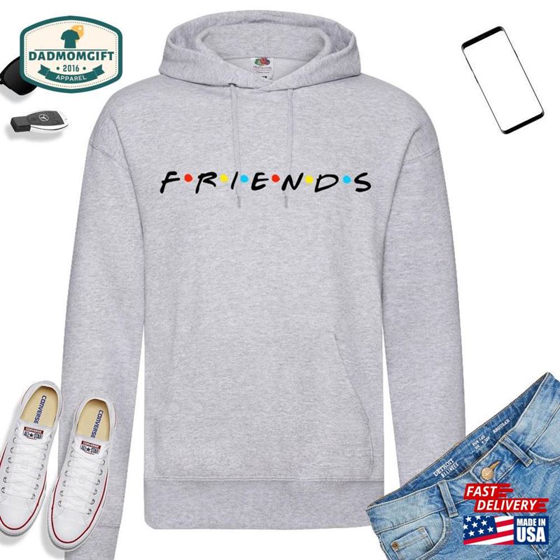 Friends Team Hoodie Tv Show Shirt T-Shirt Classic