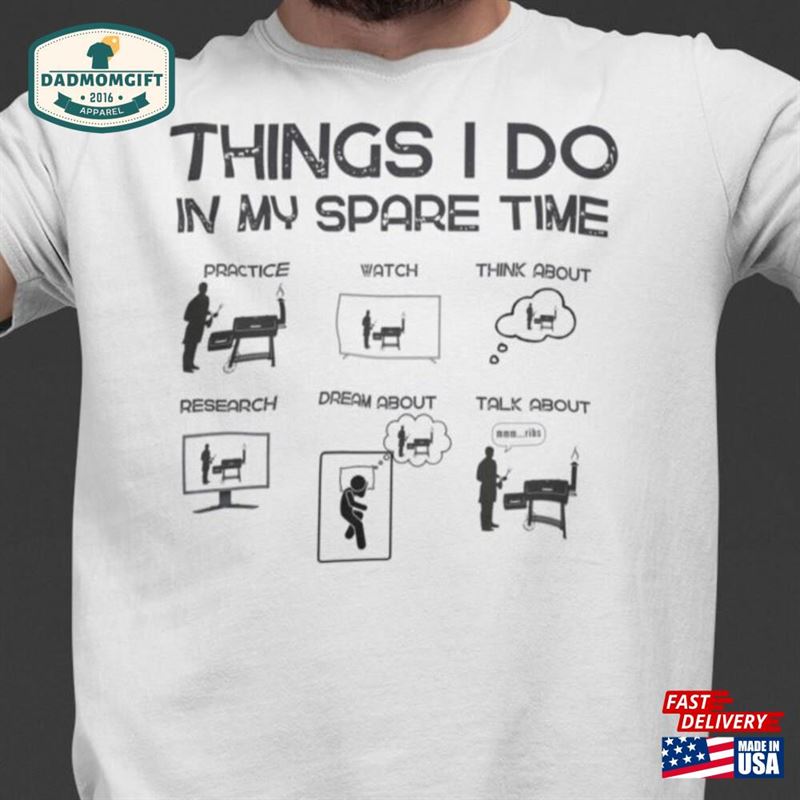 Funny Bbq Shirt Gifts For Men And Fathers Grilling Dad Unisex T-Shirt