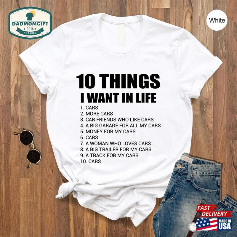 Funny Car Shirt 10 Things I Want In Life Classic Vintage T-Shirt