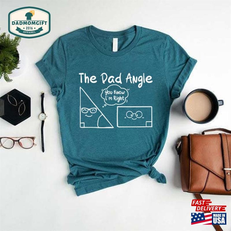 Funny Dad T-Shirt The Angle Shirt Fathers Day Gift Tee Hoodie Unisex