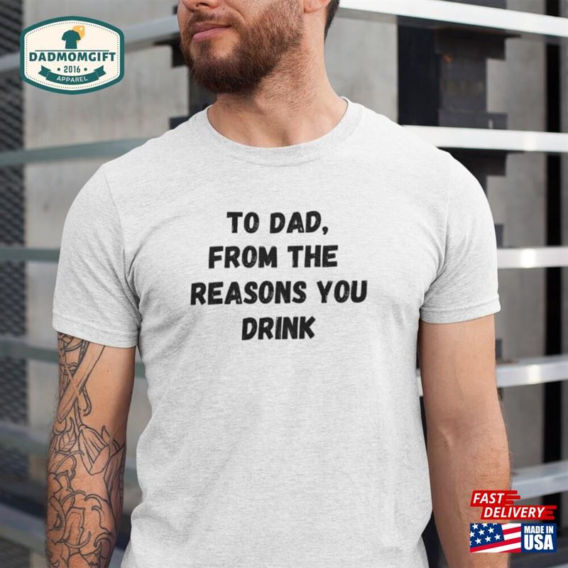 Funny Gift For Dad Shirt Men Classic Unisex