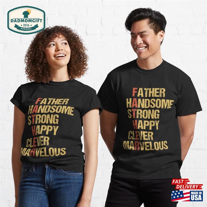 Funny Handsome Strong Happy Clever Marvelous Dad T-Shirt Unisex Hoodie