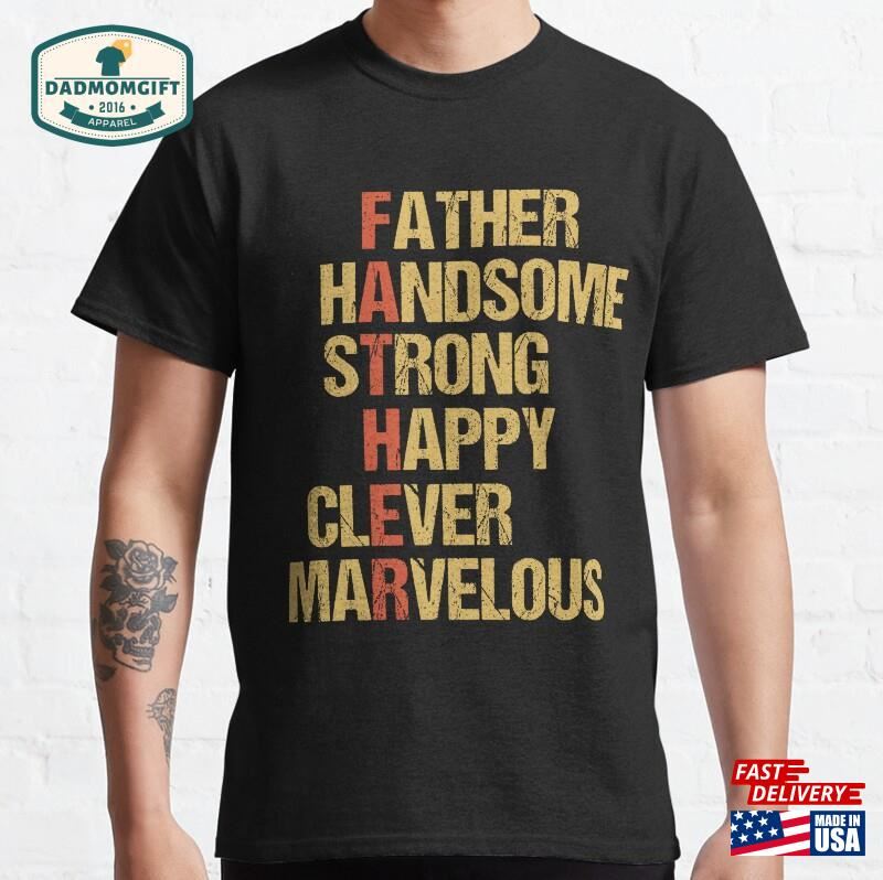 Funny Handsome Strong Happy Clever Marvelous Dad T-Shirt Unisex Hoodie